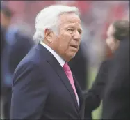  ?? Mike Buscher/Cal Sport Media / TNS ?? New England Patriots owner Robert Kraft.