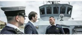  ??  ?? Außenminis­ter Sebastian Kurz besuchte in der Vorwoche ein Frontex-Schiff in Malta. Sein Ziel ist es, dass die Flüchtling­e nicht mehr mit Schleppern über das Mittelmeer nach Europa gelangen können