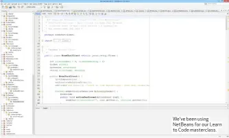  ??  ?? We’ve been using NetBeans for our Learn to Code masterclas­s.
