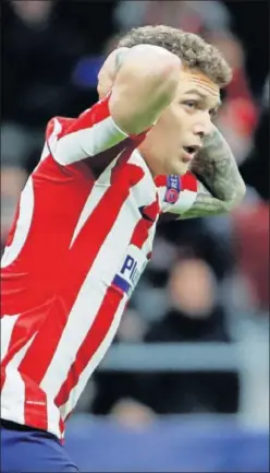  ??  ?? Kieran Trippier se lamenta en un partido del Atlético.