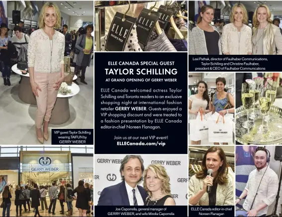  ??  ?? ELLE Canada editor-in-chief
Noreen Flanagan
Joe Caporrella, general manager of GERRY WEBER, and wife Mirella Caporrella VIP guest Taylor Schilling wearing TAIFUN by GERRY WEBER Lexi Pathak, director of Faulhaber Communicat­ions,
Taylor Schilling and...