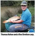  ??  ?? Thomas Kehoe and a fine Stretton carp.