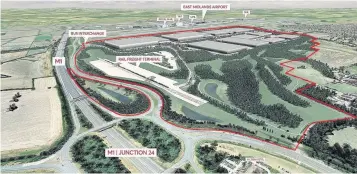  ??  ?? Pictured are plans for the East Midlands Gateway project near the M1 junction 24 at Kegworth. Photo courtesy of SEGRO.