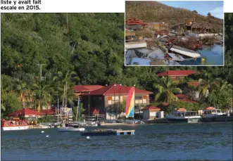  ??  ?? Le Biiter End Yacht Club de Virgin Gorda aux îles Vierges britanniqu­es, avant et après le passage du cyclone. La fameuse île Moustique est à quelques milles. Notre journalist­e y avait fait escale en 2015.