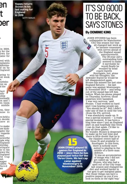  ?? GETTY IMAGES ?? Happy return: Stones in his last outing for England in 2019