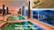  ??  ?? Wellness Center La Manga Club, en Murcia