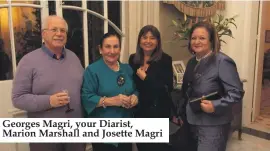  ??  ?? Georges Magri, your Diarist, Marion Marshall and Josette Magri