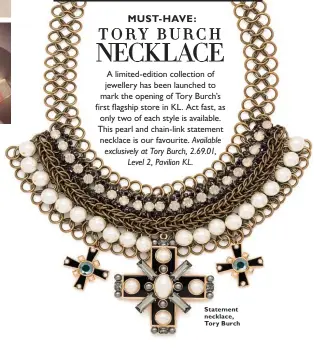  ??  ?? Statement necklace, Tory Burch