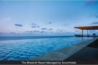  ??  ?? The Bheemili Resort Managed by AccorHotel­s