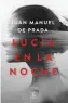  ??  ?? Lucía en la noche Juan Manuel de Prada
Espasa. Madrid (2019). 414 págs. 19,90 €.
