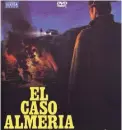  ?? Foto: CSN-Repro ?? Die tragischen Geschehnis­se vom Mai 1981 dienten als Vorlage für den Spielfilm „El Caso Almería“.