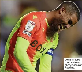  ?? ?? Lewis Grabban rues a missed chance against Reading.