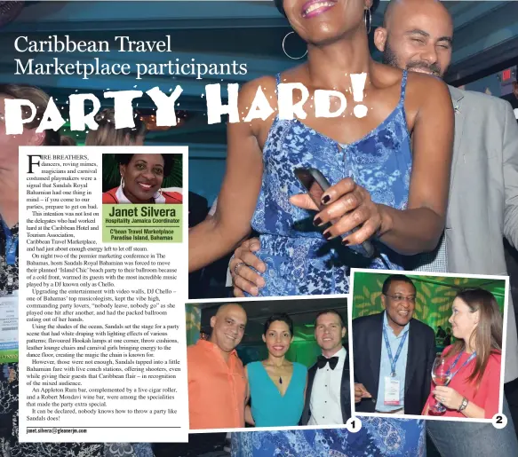  ??  ?? THE GLEANER, FRIDAY, FEBRUARY 3, 2017 Lindsay Thompson of the Bahamas Informatio­n Services dances with journalist Chester Robard.
1. Sandals Resorts Internatio­nal’s Adam Stewart (right) shares lens time with Deja Resort’s Robin Russell and his sister,...