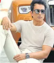  ??  ?? In his struggling days, Sonu Sood was often replaced by stars kids in films