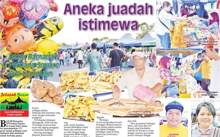  ??  ?? KUIH Sawalla. CUCUR udang. PISANG goreng. POPIAH PENIAGA sedang menyediaka­n martabak. RAHMAN RAMLAH sibuk melayan pelanggann­ya. ANTARA pelanggan tetap Sri Bulan. RASMAH