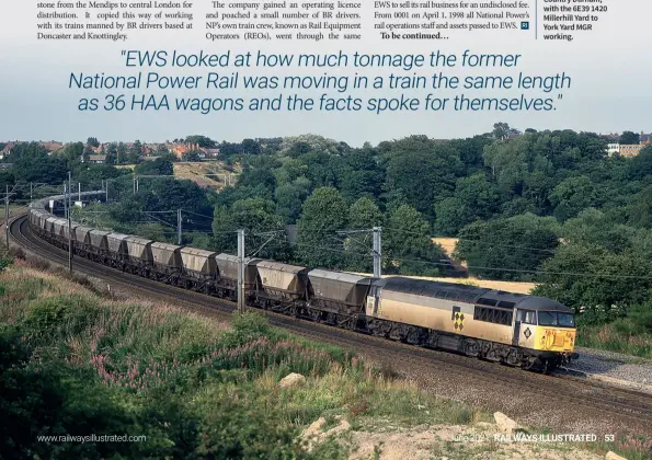  ??  ?? BELOW: When coal began to be sourced from further afield, Trainload Coal was quick to react and new trains were placed into the timetable in the summer of 1992 for newly formed private generators. FEDN Yorkshire Coal-allocated 56090 works hard up the grade at Stone Bridge, Country Durham, with the 6E39 1420 Millerhill Yard to York Yard MGR working.