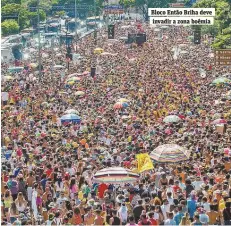  ?? ANDRÉ FOSSATI/BELOTUR ?? Bloco Então Briha deve invadir a zona boêmia