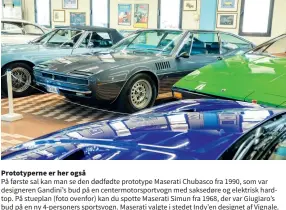  ??  ?? Prototyper­ne er her også
På første sal kan man se den dødfødte prototype Maserati Chubasco fra 1990, som var designeren Gandini’s bud på en centermoto­rsportvogn med saksedøre og elektrisk hardtop. På stueplan (foto ovenfor) kan du spotte Maserati Simun fra 1968, der var Giugiaro’s bud på en ny 4-personers sportsvogn. Maserati valgte i stedet Indy’en designet af Vignale.
1.
2.