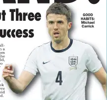  ??  ?? GOOD HABITS: Michael Carrick