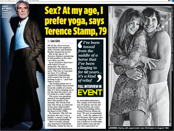  ??  ?? ‘pAst MY Best’: Sixties heartthrob Terence Stamp loVers: Stamp with supermodel Jean Shrimpton in August 1966