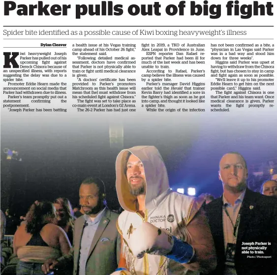  ?? Photo / Photosport ?? Joseph Parker is not physically able to train.