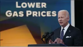  ?? EVAN VUCCI — THE ASSOCIATED PRESS ?? President Joe Biden speaks Wednesday about gas prices from the South Court Auditorium on the White House campus in Washington.