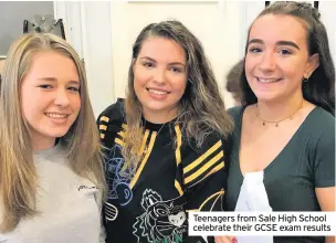  ??  ?? Teenagers from Sale High School celebrate their GCSE exam results