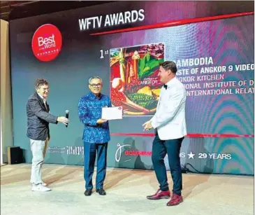  ?? MFAIC ?? Videos from The Taste of Angkor, published by the foreign ministry, was honoured with an award for the best television segment Award at the Gourmand World Cookbook Awards in Saudi Arabia.