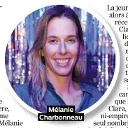  ??  ?? Mélanie Charbonnea­u