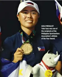  ??  ?? GOLD MEDALIST Yuka Saso was one of the recipients of the Philippine Sportswrit­ers Associatio­n’s Athlete of the Year Award.