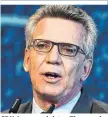  ??  ?? CDU-Innenmnini­ster Thomas de Maizière sorgt für Debatten