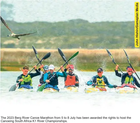  ?? ?? The 2023 Berg River Canoe Marathon from 5 to 8 July has been awarded the rights to host the Canoeing South Africa K1 River Championsh­ips.