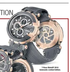  ??  ?? T-Race MotoGP 2018 Automatic Limited Edition.