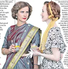  ??  ?? Griffiths as Sirene, with Olivia Grant as Madeleine, in Indian Summers