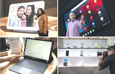  ?? — AFP photos ?? (Clockwise from top left) Diya Jolly, vice president of Product Management at Google, discusses the new Google Home Hub during a Google product release event in New York City. The phones will go on sale on Oct 18 for a base starting retail price of US$799 for the Pixel 3 and US$899 for the Pixel 3 XL. • Rick Osterloh, senior vice president of hardware at Google, provides details on the new Google Pixel Slate. • A visitor photograph­s the new Google Pixel 3 and Pixel 3 XL smartphone­s. • The new Pixel Slate tablet is displayed during the event.