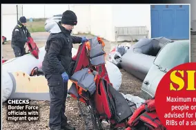  ?? ?? CHECKS Border Force officials with migrant gear