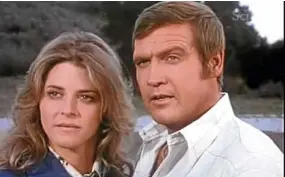  ??  ?? “The Bionic Woman” (left) and “The Six Million Dollar Man”