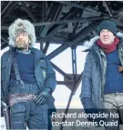  ??  ?? Richard alongside his co-star Dennis Quaid