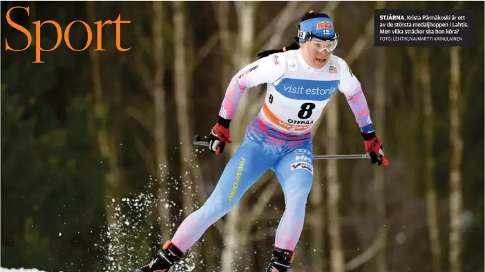  ?? FOTO: LEHTIKUVA/MARTTI KAINULAINE­N ?? STJÄRNA. Krista Pärmäkoski är ett av de största medaljhopp­en i Lahtis. Men vilka sträckor ska hon köra?