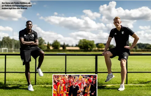  ?? Foto: ANDERS DEROS, AP ?? Ken Sema och Pontus Dahlberg ute på Watfords träningsan­läggning som klubben tagit över efter Arsenal.