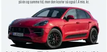  ??  ?? Vi synes
Porsche Macan GTS er en fantastisk køremaskin­e og en praktisk familiebil på én og samme tid, men den koster så også 1,4 mio. kr.
Du kan få din Macan GTS udleveret på Porsche-fabrikken i Zuffenhaus­en, men det kommer til at koste dig 20.000 kr. ekstra.