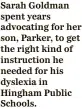  ?? ?? Sarah Goldman spent years advocating for her son, Parker, to get the right kind of instructio­n he needed for his dyslexia in Hingham Public Schools.