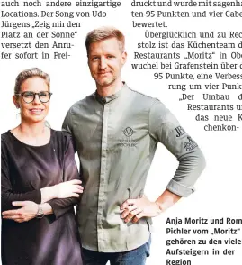  ?? KK ?? Anja Moritz und Roman Pichler vom „Moritz“gehören zu den vielen Aufsteiger­n in der Region