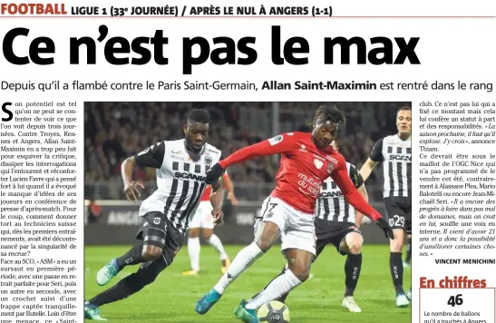  ??  ?? Allan Saint-Maximin a été décevant à Angers. Il doit une revanche contre Montpellie­r, dimanche prochain.