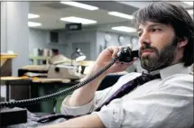  ?? Warner Bros. Pictures ?? Ben Affleck is Tony Mendez, the CIA agent who planned the escape of six American Embassy employees from Iran, in Argo.