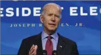  ?? Photo by The Associated Press ?? President-elect Joe Biden speaks during an event at The Queen Theater in Wilmington, Del., on Jan. 8 to announce key administra­tion posts. Some local residents hope his administra­tion will be quieter than that of President Donald Trump.