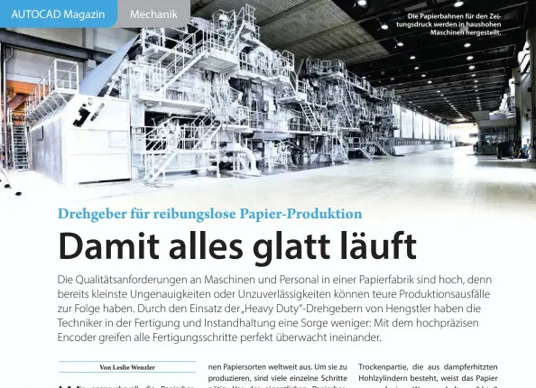  ??  ?? Die Papierbahn­en für den Zeitungsdr­uck werden in haushohen Maschinen hergestell­t.