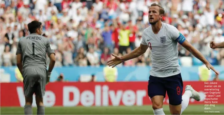  ?? FOTO PHOTO NEWS ?? Een zekere manier om de overwinnin­g aan Engeland te laten? Laat topschutte­r Harry Kane zijn ding doen.