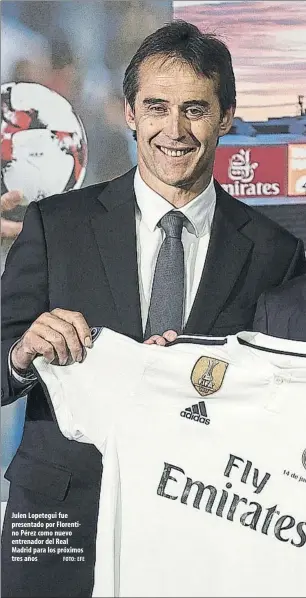  ?? FOTO: EFE ?? Julen Lopetegui fue presentado por Florentino Pérez como nuevo entrenador del Real Madrid para los próximos tres años
