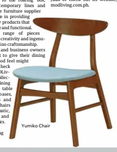  ??  ?? Yumiko Chair